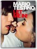 Mario Testino, Let me in